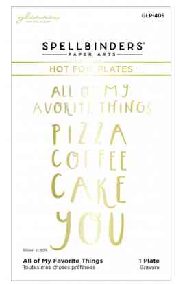 Glimmer Hot Foil Plate - All of my favorithe things