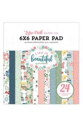 Life Is Beautiful - pad 6x6"