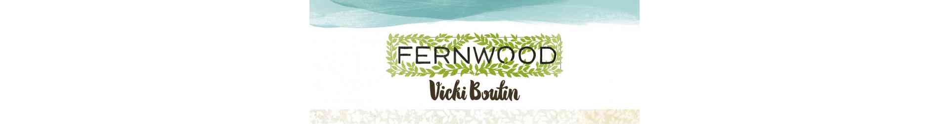 Fernwood - Vicki Boutin