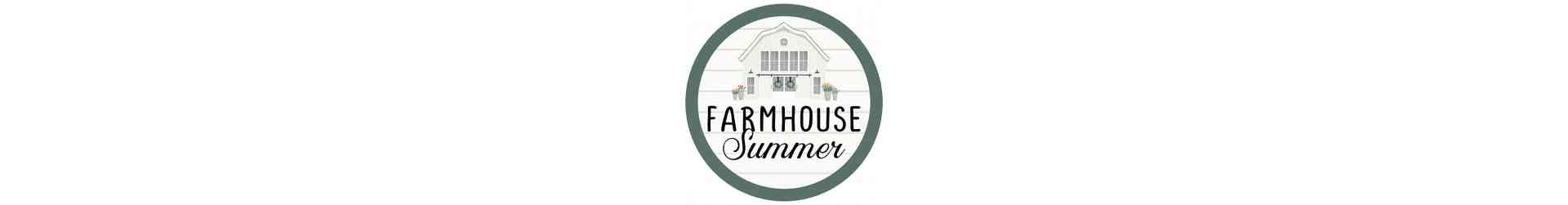 Farmhouse Summer