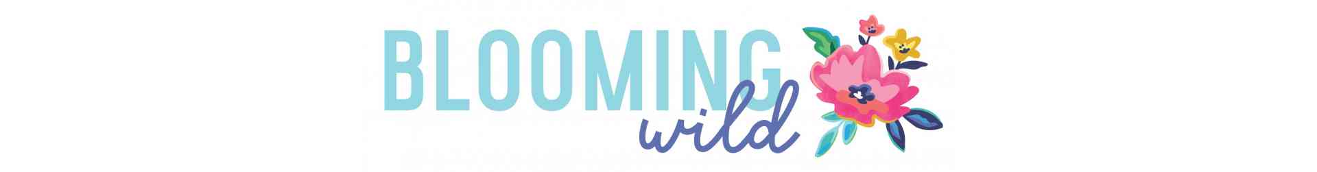 Blooming Wild