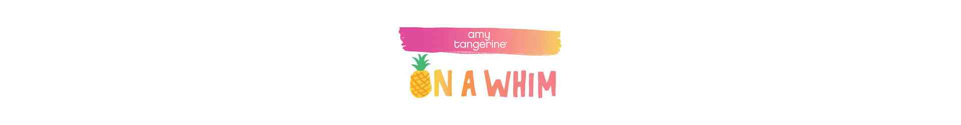 ON A WHIM - Amy Tangerine